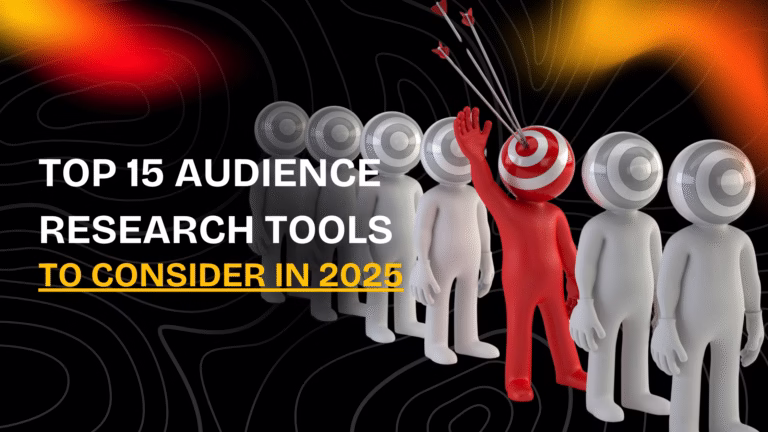 top 15 audience research tools for 2025